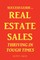 Success Guide for Real Estate Sales Thriving in Tough Times