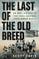 The Last of the Old Breed