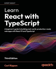 Learn React with TypeScript - Third Edition