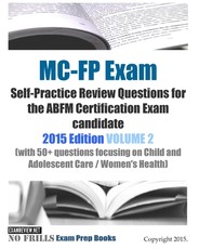 MC-FP Exam Self-Practice Review Questions for the ABFM Certification Exam candidate