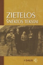 Zietelos šnektos tekstai I dalis