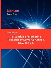 Exam Prep for Essentials of Marketing Research by Kumar & Aaker & Day, 2nd Ed.