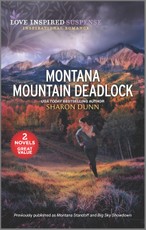 Dunn, S: Montana Mountain Deadlock
