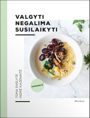 Valgyti negalima susilaikyti
