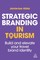 Strategic Branding in Tourism