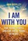I Am with You