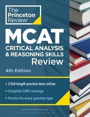 Princeton Review MCAT Critical Analysis and Reasoning Skills Review, 4th Edition