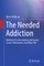 The Needed Addiction