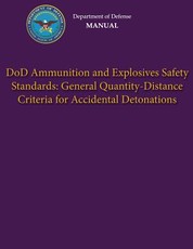 Department of Defense Manual - DoD Ammunition and Explosives Safety Standards