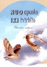 Nuo apuoko iki žvirblio: eilėraščiai vaikams