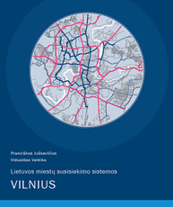 Lietuvos miestų susisiekimo sistemos. Vilnius