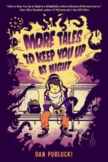 More Tales to Keep You Up at Night