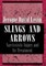 Slings and Arrows