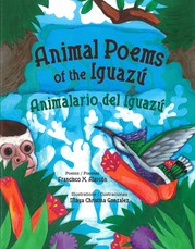 Animal Poems of the IguazÃº / Animalario del IguazÃº
