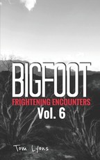 Bigfoot Frightening Encounters