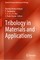 Tribology in Materials and Applications