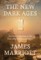The New Dark Ages