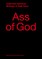 Ass of God. Collected Heretical Writings of Salb Hacz