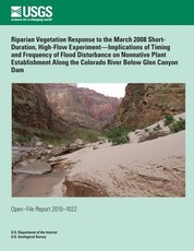 Riparian Vegetation Response to the March 2008 Short- Duration, High-Flow Experiment?Implications of Timing and Frequency of Flood Disturbance on Nonnative Plant Establishment Along the Colorado River Below Glen Canyon Dam