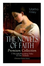 THE NOVELS OF FAITH - Premium Collection