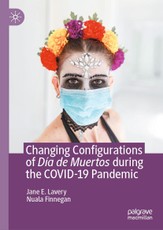 Changing Configurations of Dia de Muertos during the COVID-19 Pandemic