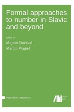 Formal approaches to number in Slavic and beyond