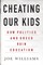 Cheating Our Kids
