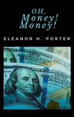 H., E: Oh, Money! Money!