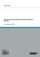 The role of financial planning in making investment decisions