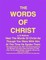THE WORDS OF CHRIST By St Matthew