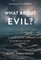 What about Evil?