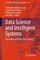 Data Science and Intelligent Systems