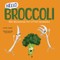 Hello Broccoli