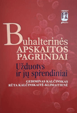 Buhalterinės apskaitos pagrindai. Užduotys ir jų sprendiniai. IV laida