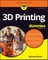 3D Printing for Dummies