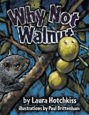 Hotchkiss, L: Why Not Walnut