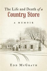 Life and Death of a Country Store, A Memoir