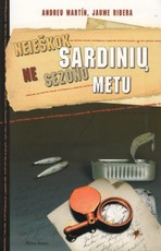 Neieškok sardinių ne sezono metu