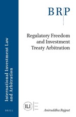 Regulatory Freedom and Investment Treaty Arbitration