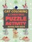Cat Coloring & Christmas Puzzle Activity Book for Kids