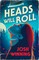 Winning, J: Heads Will Roll