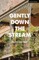 Gently Down The Stream