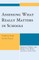Assessing What Really Matters in Schools