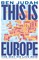 This is Europe
