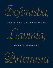 Sofonisba, Lavinia, Artemisia