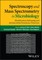 Spectroscopy and Mass Spectrometry in Microbiology