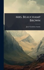 Mrs. Beauchamp Brown