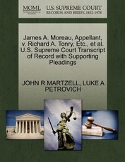 James A. Moreau, Appellant, V. Richard A. Tonry, Etc., et al. U.S. Supreme Court Transcript of Record with Supporting Pleadings