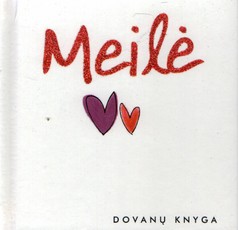 Meilė. Dovanų knyga