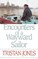 Encounters of a Wayward Sailor